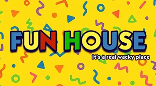 Fun House